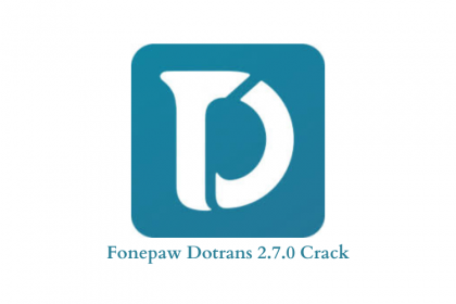 Fonepaw Dotrans 2.7.0 Crack
